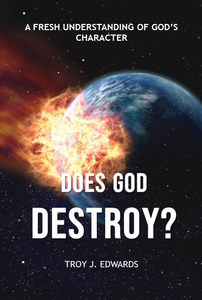 Does God Destroy?