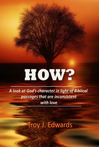 How? A look at God's character
